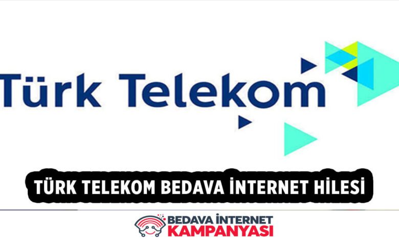Türk Telekom Bedava İnternet Hilesi 2022