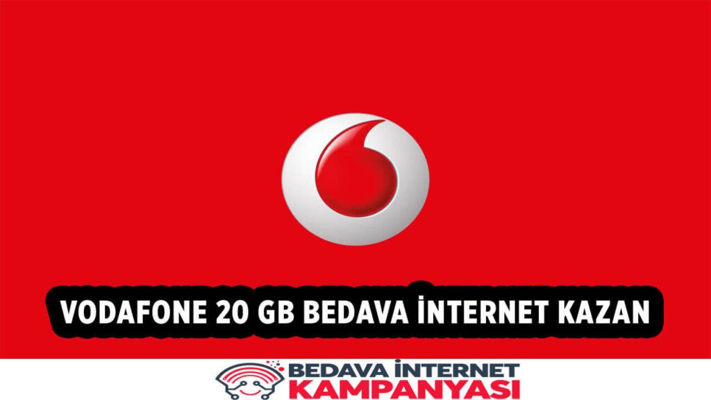 Vodafone 20 GB Bedava İnternet Kazan