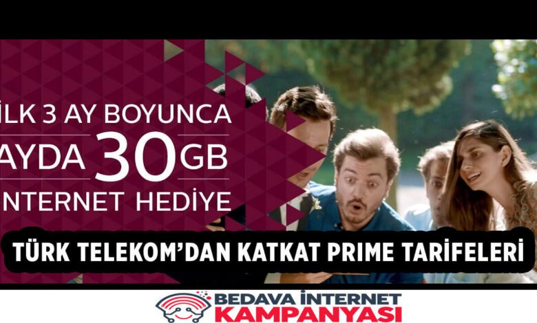 Türk Telekom’dan KatKat Prime Tarifeleri